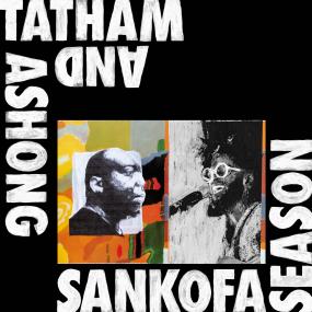 Ashong And Tatham – Sankofa Season, UK 2020 Kitto Records – KITTO001 Vinyl LP Ashong And Tatham – Sankofa Season, UK 2020 Kitto Records – KITTO001 Vinyl LP